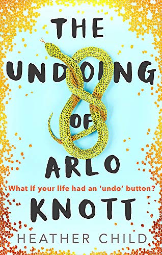 9780356510743: The Undoing of Arlo Knott