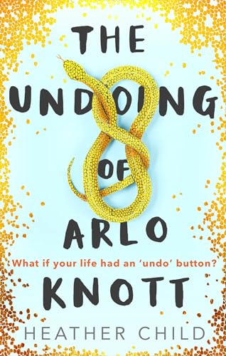 Stock image for The Undoing of Arlo Knott for sale by WorldofBooks