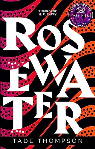 Stock image for Rosewater: Book 1 of the Wormwood Trilogy, Winner of the Nommo Award for Best Novel for sale by WorldofBooks