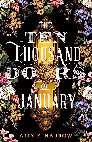 Beispielbild fr The Ten Thousand Doors of January: A spellbinding tale of love and longing zum Verkauf von WorldofBooks