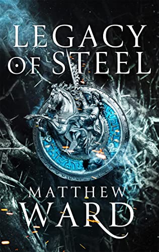 Beispielbild fr Legacy of Steel: Book Two of the Legacy Trilogy zum Verkauf von WorldofBooks