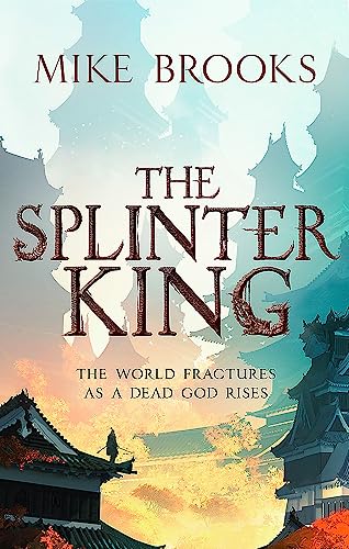 Beispielbild fr The Splinter King: The God-King Chronicles, Book 2 zum Verkauf von WorldofBooks