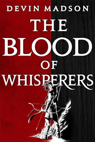 Stock image for The Blood of Whisperers: The Vengeance Trilogy, Book One for sale by WorldofBooks