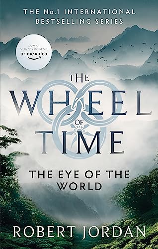 Stock image for The Eye Of The World: Book 1 of the Wheel of Time (Now a major TV series) for sale by Bookstar Bookstore