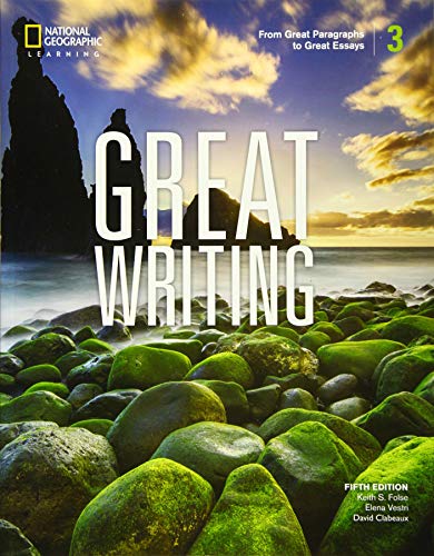 Imagen de archivo de Great Writing 3: From Great Paragraphs to Great Essays (Great Writing, Fifth Edition) a la venta por Textbooks_Source