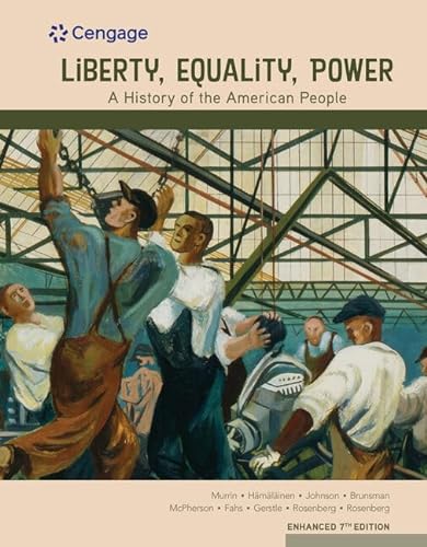 Beispielbild fr Liberty, Equality, Power: A History of the American People, Volume I: To 1877, Enhanced zum Verkauf von BooksRun