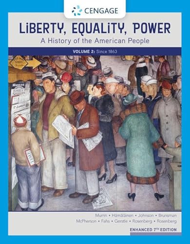 9780357022320: Liberty, Equality, Power: A History of the American People, Volume 2: Since 1863, Enhanced (Mindtap Course List)
