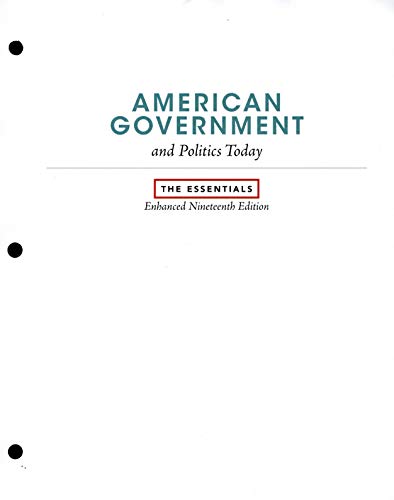 Beispielbild fr American Government and Politics Today: The Essentials, Enhanced 19th Edition, Standalone Book zum Verkauf von BooksRun