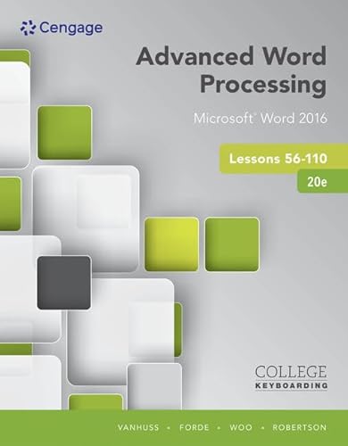 Imagen de archivo de Bundle: Advanced Word Processing Lessons 56-110, Microsoft Word 2016, Spiral bound Version, 20th + LMS Printed Access Card Integrated Keyboarding in . Reader, 55 Lessons, 2 terms (12 months) a la venta por Textbooks_Source