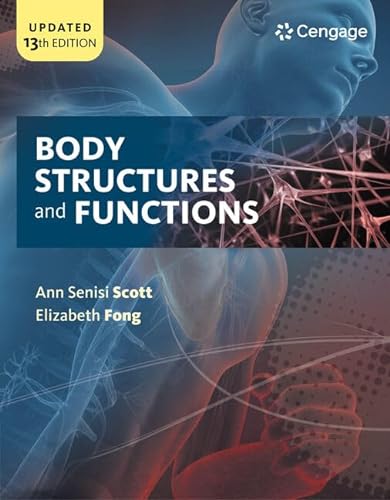 Stock image for Bundle: Body Structures and Functions Updated, 13th + Delmar's Guide to Laboratory and Diagnostic Tests: Organized Alphabetically, 3rd + MindTap Basic . Scott/Fong's Body Structures and Functions for sale by Palexbooks