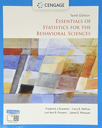 Essentials of Statistics for the Behavioral Sciences (MindTap Course List)  - Gravetter, Frederick J; Wallnau, Larry B.; Forzano, Lori-Ann B.;  Witnauer, James E.: 9780357365298 - AbeBooks