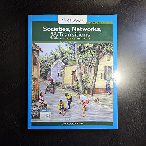 Stock image for Societies, Networks, and Transitions, Volume II: Since 1450: A Global History for sale by BooksRun