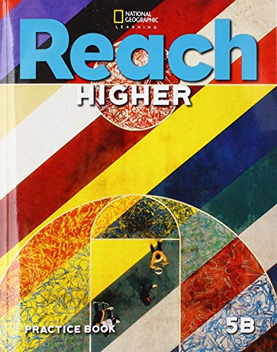Stock image for Reach Higher 5b - Practice Book, De Frey, Nancy. Editorial National Geographic Learning, Tapa Blanda En Ingl s Americano, 2020 for sale by Juanpebooks