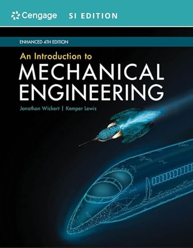 Imagen de archivo de An Introduction to Mechanical Engineering, Enhanced, SI Edition a la venta por BooksRun