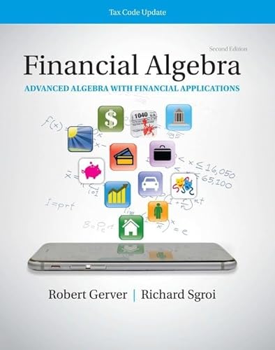 Stock image for Financial Algebra: Advanced Algebra with Financial Applications Tax Code Update: 2019 Tax Update Edition for sale by Patrico Books