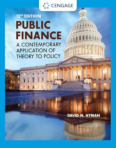 Stock image for Public Finance: A Contemporary Application of Theory to Policy for sale by A Team Books