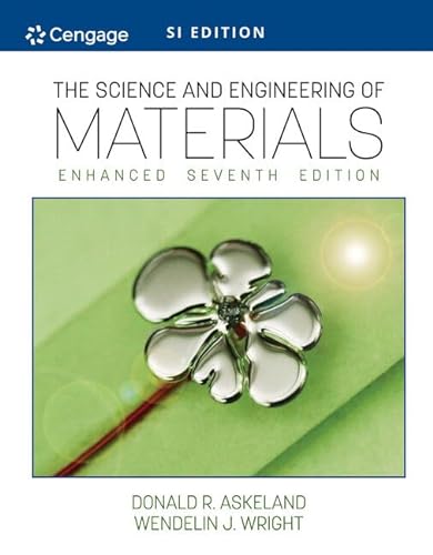 Stock image for The Science and Engineering of Materials, Enhanced, SI Edition for sale by Textbooks_Source