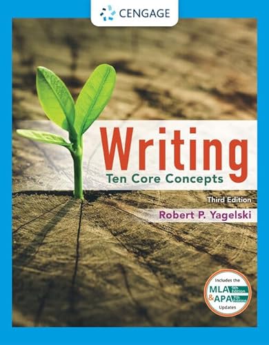 Stock image for Writing: Ten Core Concepts (w/ MLA9E Updates)- LOOSELEAF Edition for sale by Textbooks2go