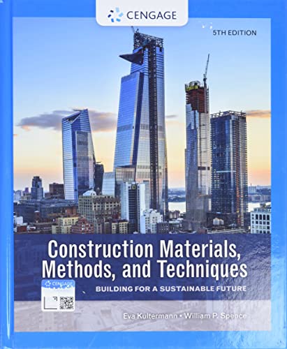 Beispielbild fr Construction Materials, Methods, and Techniques: Building for a Sustainable Future zum Verkauf von BooksRun