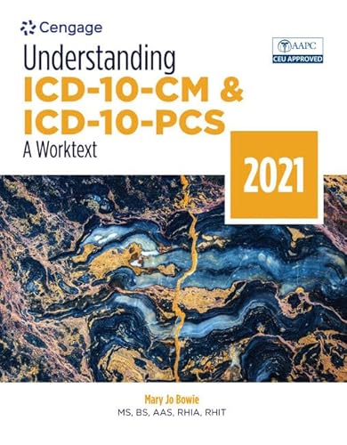 Stock image for Understanding ICD-10-CM and ICD-10-PCS: A Worktext, 2021 (MindTap Course List) for sale by SecondSale