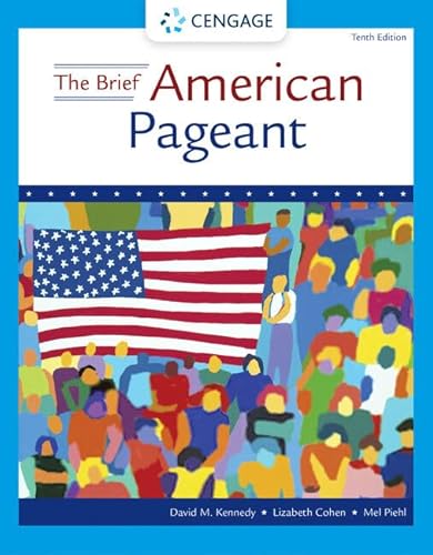 

The Brief American Pageant: A History of the Republic (MindTap Course List)