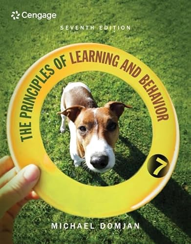 Stock image for The Principles of Learning and Behavior for sale by CANUSA, LLC
