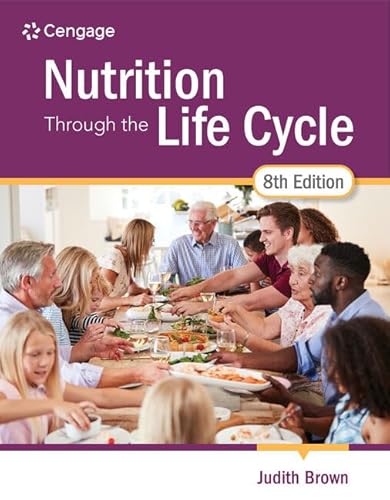 

Nutrition Through the Life Cycle
