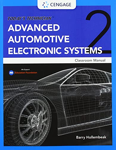 Stock image for Today's Technician : Advanced Automotive Electronic Systems, Classroom Manual for sale by GreatBookPrices