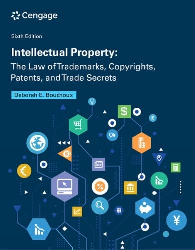Stock image for Intellectual Property: The Law of Trademarks, Copyrights, Patents, and Trade Secrets for sale by BooksRun