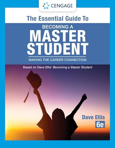 Beispielbild fr The Essential Guide to Becoming a Master Student: Making the Career Connection (MindTap Course List) zum Verkauf von BooksRun