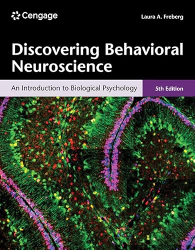 9780357798232: Discovering Behavioral Neuroscience: An Introduction to Biological Psychology