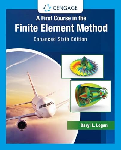 9780357884140: A First Course in the Finite Element Method, Enhanced, Loose-Leaf Version