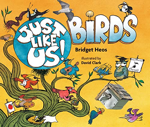 Beispielbild fr Just Like Us! Birds zum Verkauf von Buchpark