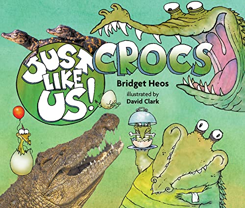 Imagen de archivo de Just Like Us! Crocs a la venta por ThriftBooks-Dallas