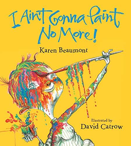 9780358004158: I Ain't Gonna Paint No More! (board book)