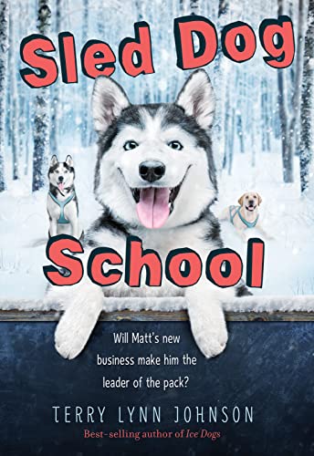 Beispielbild fr Sled Dog School zum Verkauf von SecondSale