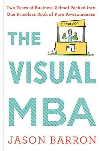 9780358023951: Visual MBA: Two Years of Business School Packed Into One Priceless Book of Pure Awesomeness