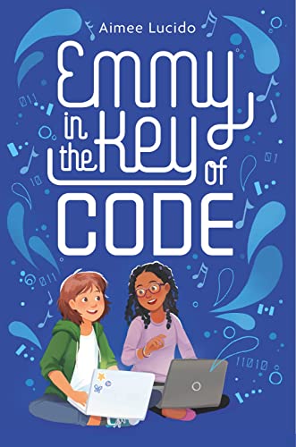 9780358040828: Emmy in the Key of Code