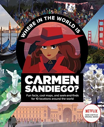 Stock image for Where in the World Is Carmen Sandiego?: With Fun Facts, Cool Maps, and Seek and Finds for 10 Locations Around the World for sale by Gulf Coast Books