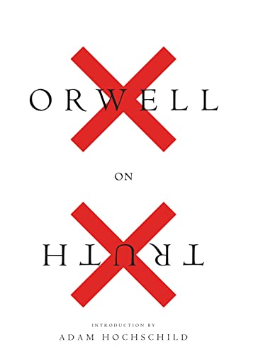 Stock image for Orwell On Truth for sale by Blackwell's