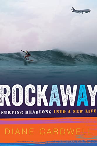 Stock image for Rockaway: Surfing Headlong into a New Life for sale by SecondSale