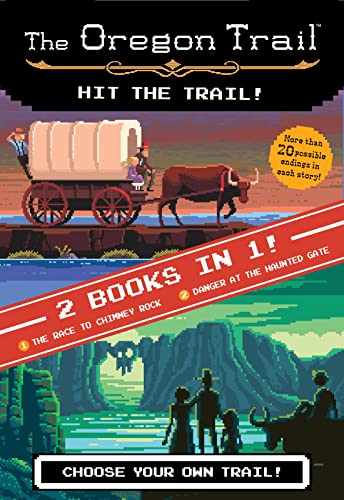 Beispielbild fr The Hit the Trail! (Two Books in One): The Race to Chimney Rock and Danger at the Haunted Gate (The Oregon Trail) zum Verkauf von SecondSale