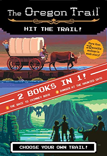 Imagen de archivo de The Hit the Trail! (Two Books in One): The Race to Chimney Rock and Danger at the Haunted Gate (The Oregon Trail) a la venta por SecondSale