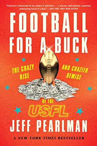 Beispielbild fr Football For A Buck: The Crazy Rise and Crazier Demise of the USFL zum Verkauf von BooksRun