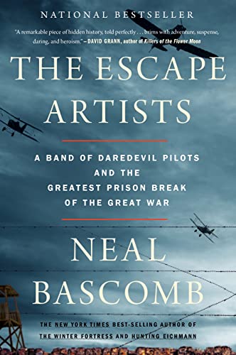 Stock image for The Escape Artists: A Band of Daredevil Pilots and the Greatest Prison Break of the Great War for sale by SecondSale