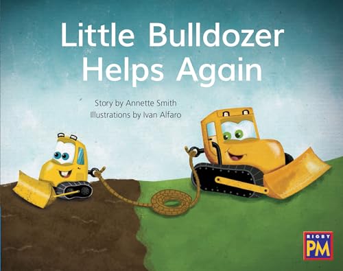 Stock image for Little Bulldozer Helps Again: Leveled Reader Blue Fiction Level 9 Grade 1 (Rigby PM) for sale by Book Deals