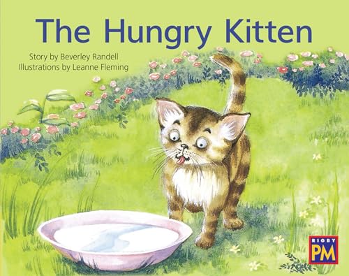 Stock image for The Hungry Kitten: Leveled Reader Yellow Fiction Level 6 Grade 1 (Rigby PM) for sale by GF Books, Inc.