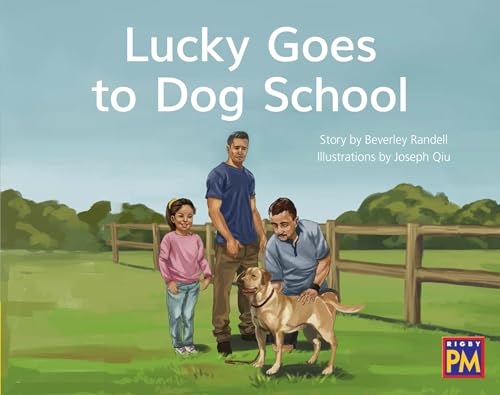 9780358121664: Lucky Goes to Dog School: Leveled Reader Yellow Fiction Level 7 Grade 1 (Rigby PM)