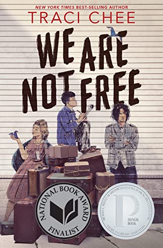 9780358131434: We Are Not Free: A Printz Honor Winner