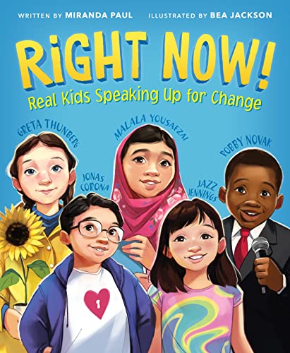 Stock image for Right Now! : Real Kids Speaking up for Change for sale by Better World Books
